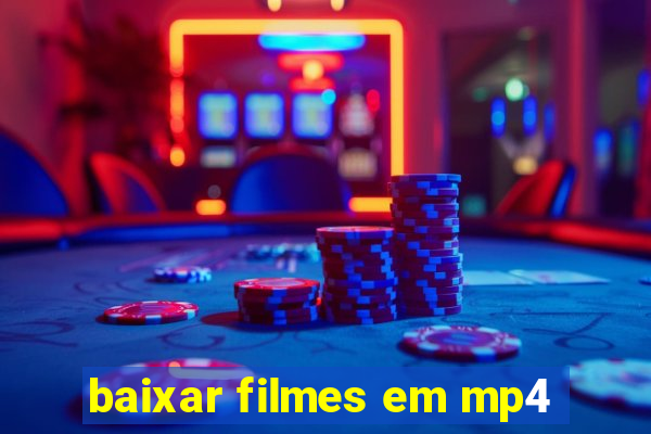 baixar filmes em mp4